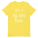 Melanin Thing Unisex T-Shirt