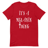 Melanin Thing Unisex T-Shirt