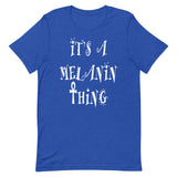 Melanin Thing Unisex T-Shirt