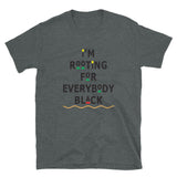 I'm Rooting Unisex T-Shirt