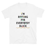 I'm Rooting Unisex T-Shirt