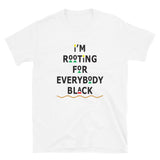 I'm Rooting Unisex T-Shirt