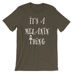 Melanin Thing Unisex T-Shirt