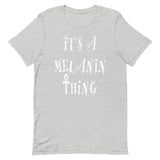 Melanin Thing Unisex T-Shirt