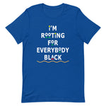 I'm Rooting Unisex T-Shirt