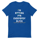 I'm Rooting Unisex T-Shirt