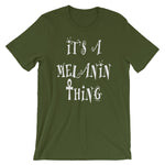Melanin Thing Unisex T-Shirt