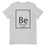 Be-Element Unisex T-Shirt