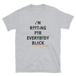 I'm Rooting Unisex T-Shirt