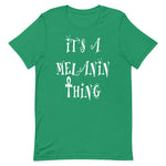 Melanin Thing Unisex T-Shirt
